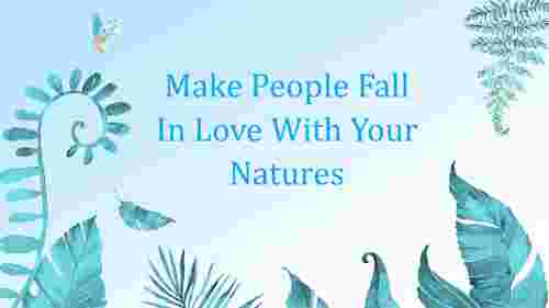 nature themed powerpoint templates-Make People Fall In Love With Your Natures
